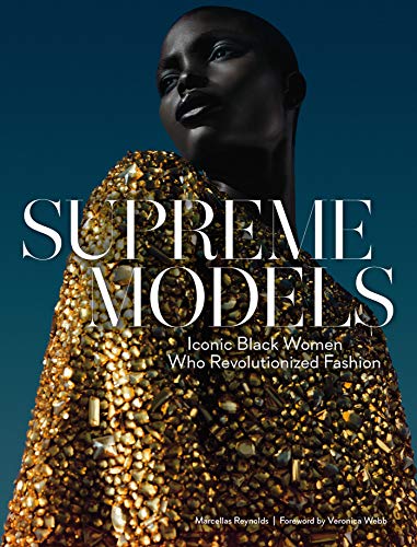 Supreme Models: Iconic Black Women Who Revolutionized Fashion